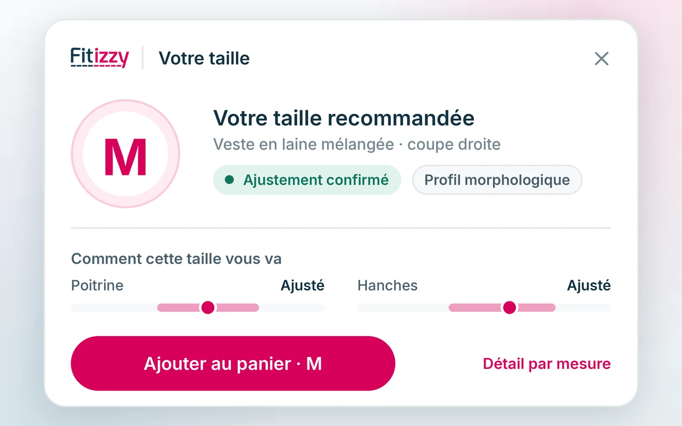 La taille recommandée par Fitizzy, avec l’ajustement à la poitrine, à la taille et aux hanches